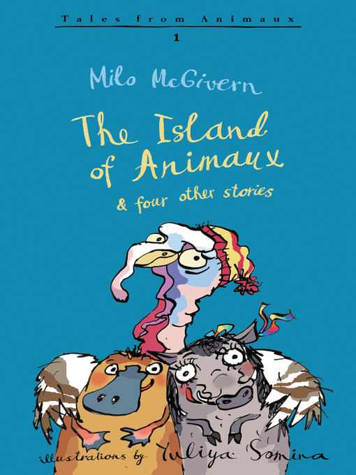 Title details for The Island of Animaux by Milo McGivern - Available